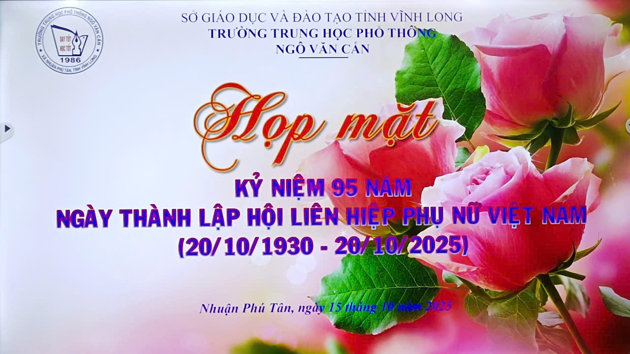 Trường THPT Ngô Văn Cấn tổ chức Họp mặt kỷ niệm 95 năm Ngày thành lập Hội Liên hiệp Phụ nữ Việt Nam (20/10/1930 – 20/10/2025)